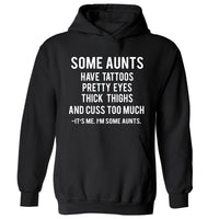 It's Me. I'm Some Aunts | Hoodie