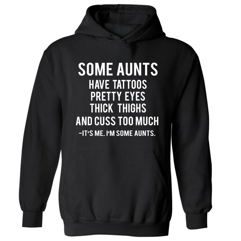 It's Me. I'm Some Aunts | Hoodie