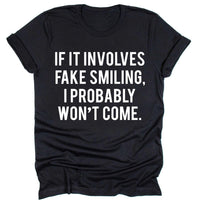 Fake Smiling...I Won't Come