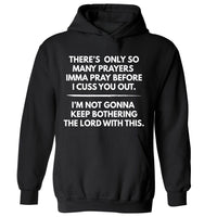 So Many Prayers | Hoodie