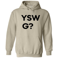 YSWG? | Hoodie