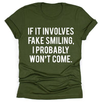 Fake Smiling...I Won't Come