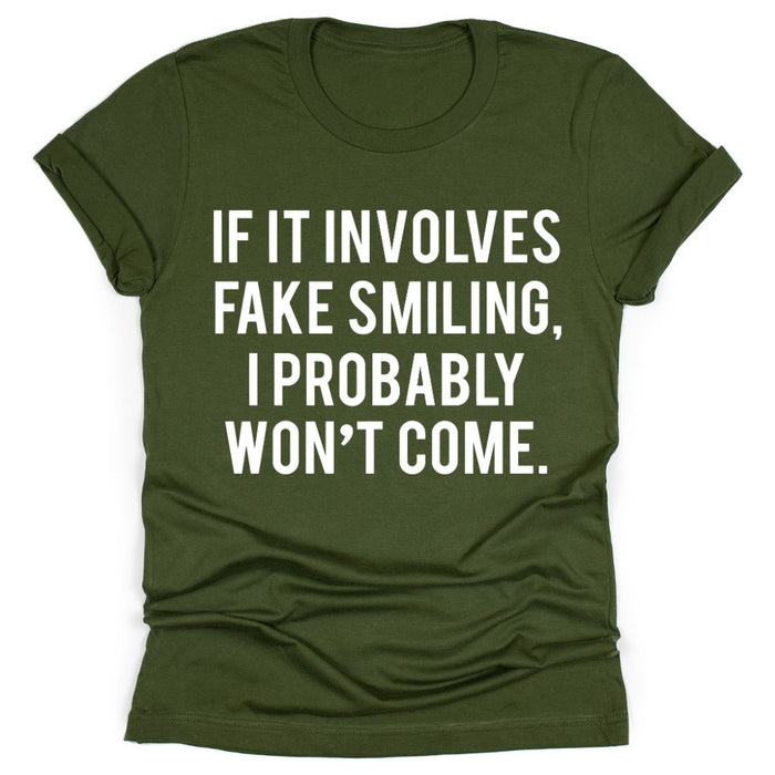 Fake Smiling...I Won't Come