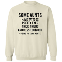 It's Me. I'm Some Aunts | Sweatshirt