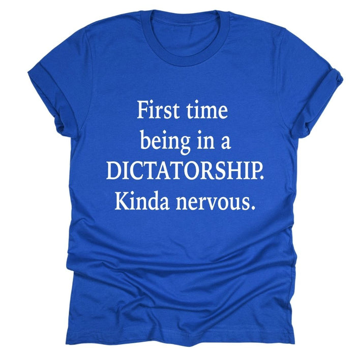 First Time Being In A Dictatorship