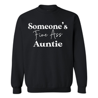 Someone's Fine Ass Auntie | Sweatshirt
