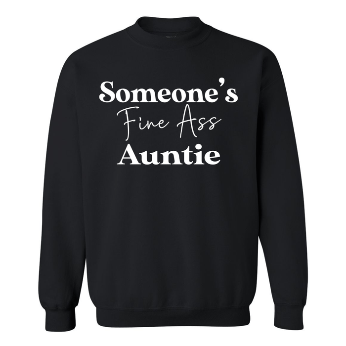 Someone's Fine Ass Auntie | Sweatshirt