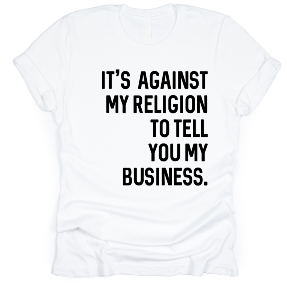 It's Against My Religion
