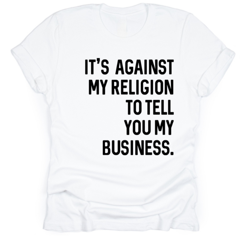 It's Against My Religion