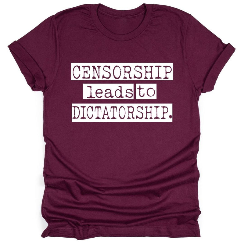 Censorship Leads To Dictatorship