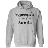 Someone's Fine Ass Auntie | Hoodie