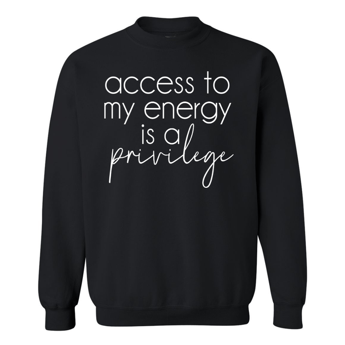 Access To My Energy | Sweatshirt