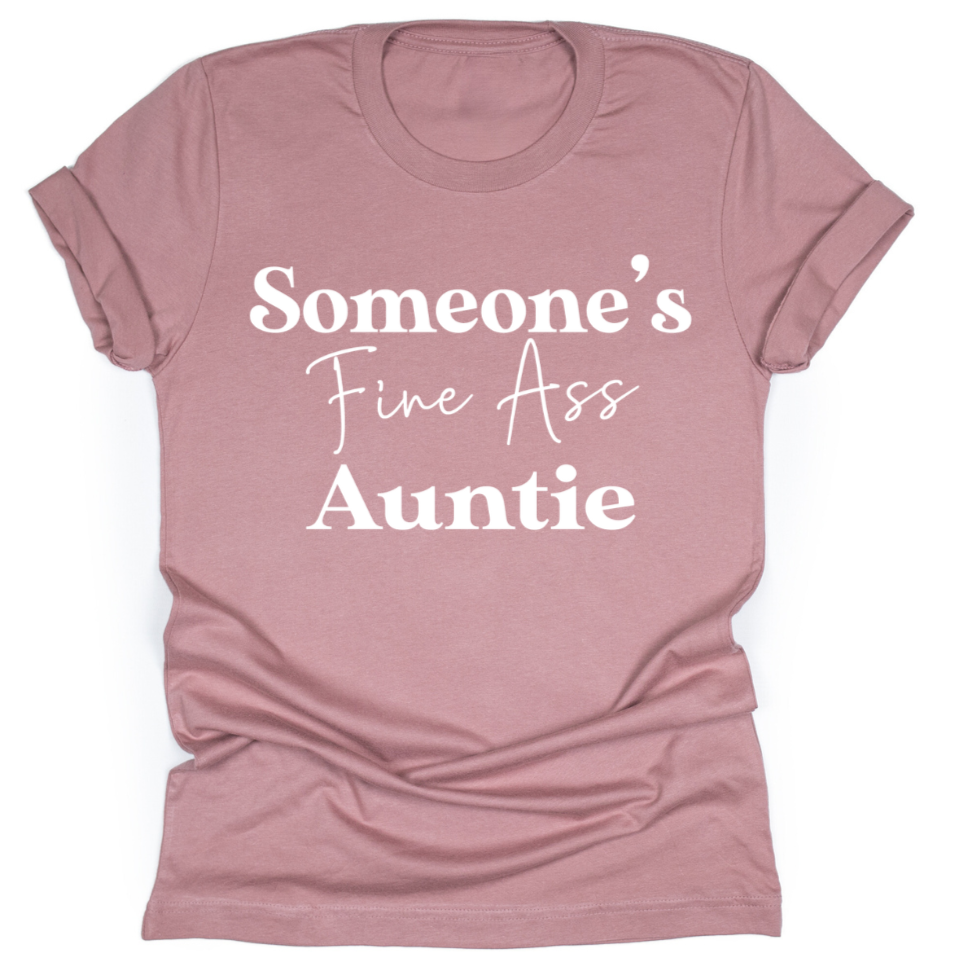 Someone's Fine A** Auntie