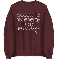 Access To My Energy | Sweatshirt