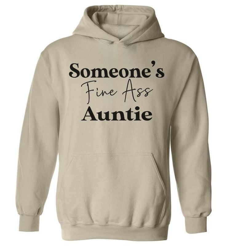 Someone's Fine Ass Auntie | Hoodie
