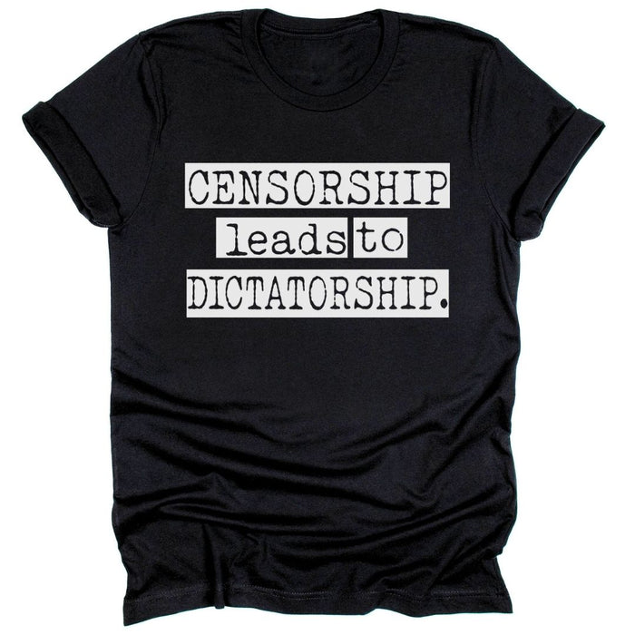Censorship Leads To Dictatorship