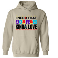 That 90’s R&B Kinda Love | Hoodie