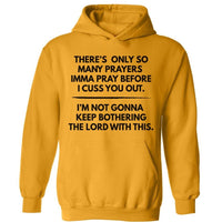 So Many Prayers | Hoodie