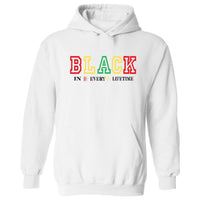 Black In Every Lifetime Hoodie