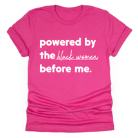 Powered by The Black Women Before Me