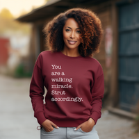 You Are A Walking Miracle | Sweatshirt