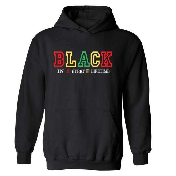 Black In Every Lifetime Hoodie