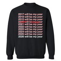 2026 Will Be My Year | Sweatshirt
