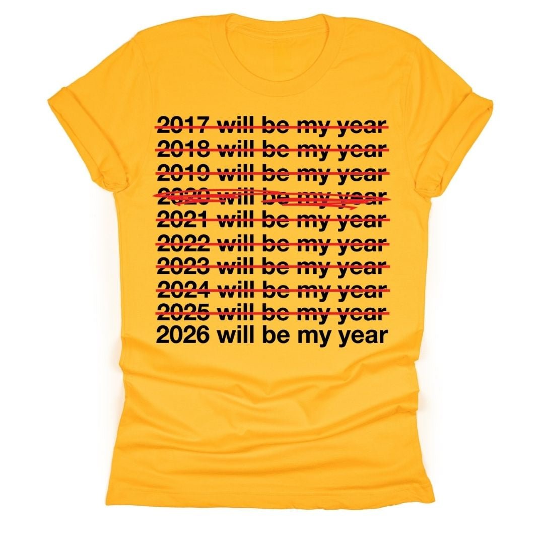 2026 Will Be My Year