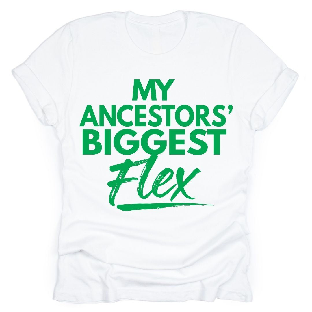 My Ancestors’ Biggest Flex