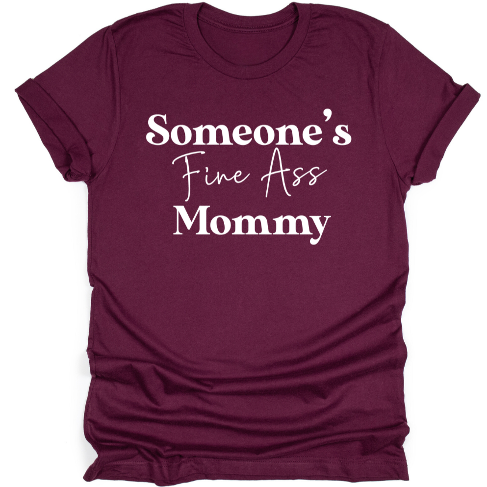 Someone's Fine Ass Mommy