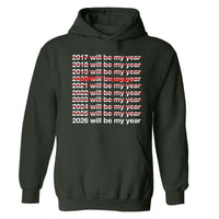 2026 Will Be My Year | Hoodie