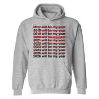 2026 Will Be My Year | Hoodie