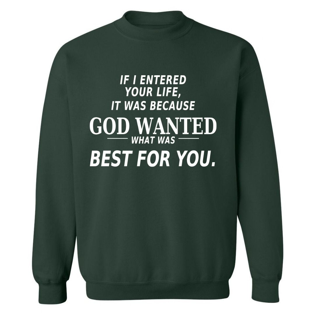If I Entered Your Life…| Sweatshirt