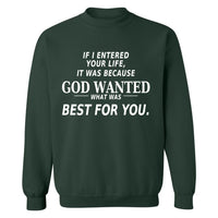 If I Entered Your Life…| Sweatshirt
