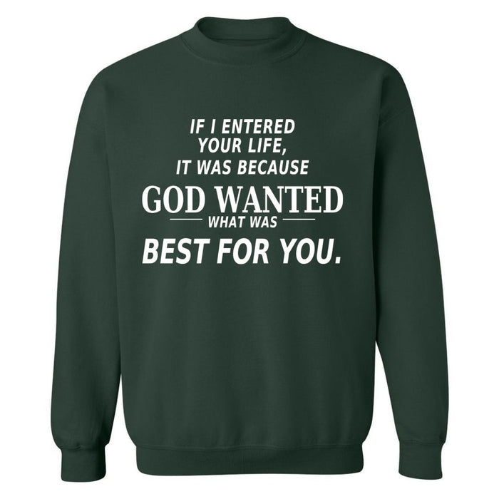 If I Entered Your Life…| Sweatshirt