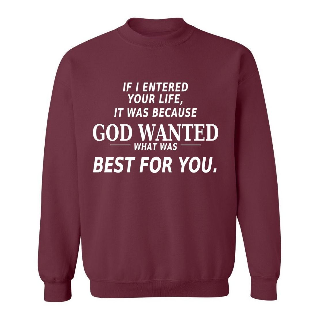 If I Entered Your Life…| Sweatshirt