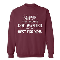 If I Entered Your Life…| Sweatshirt