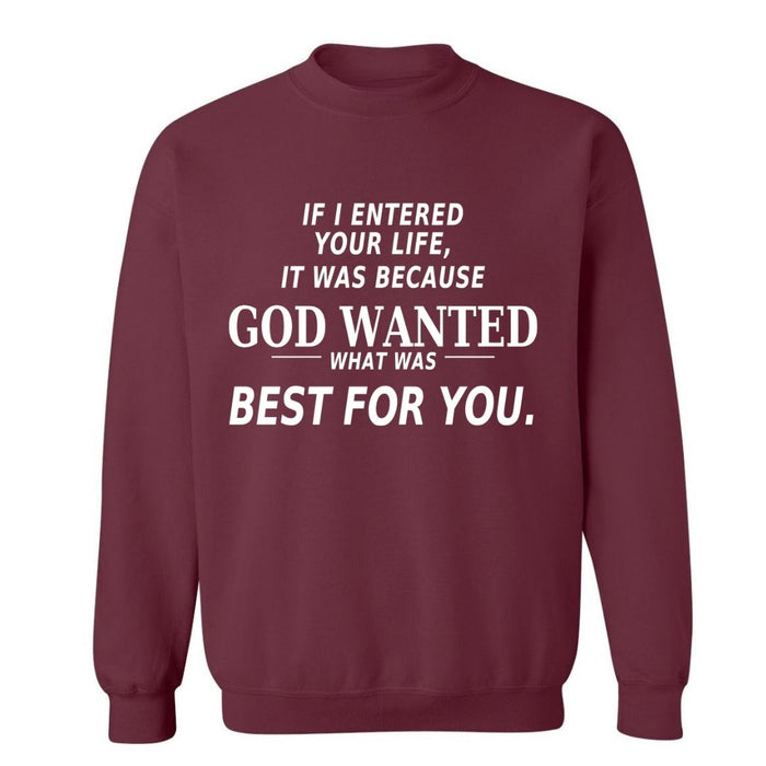 If I Entered Your Life…| Sweatshirt