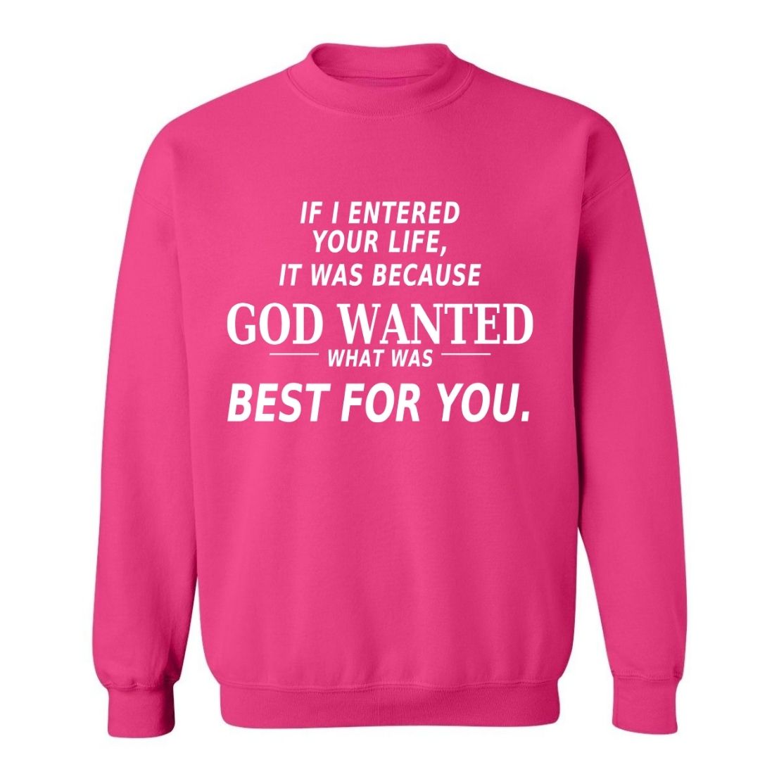If I Entered Your Life…| Sweatshirt
