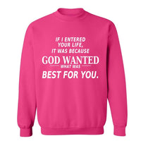 If I Entered Your Life…| Sweatshirt