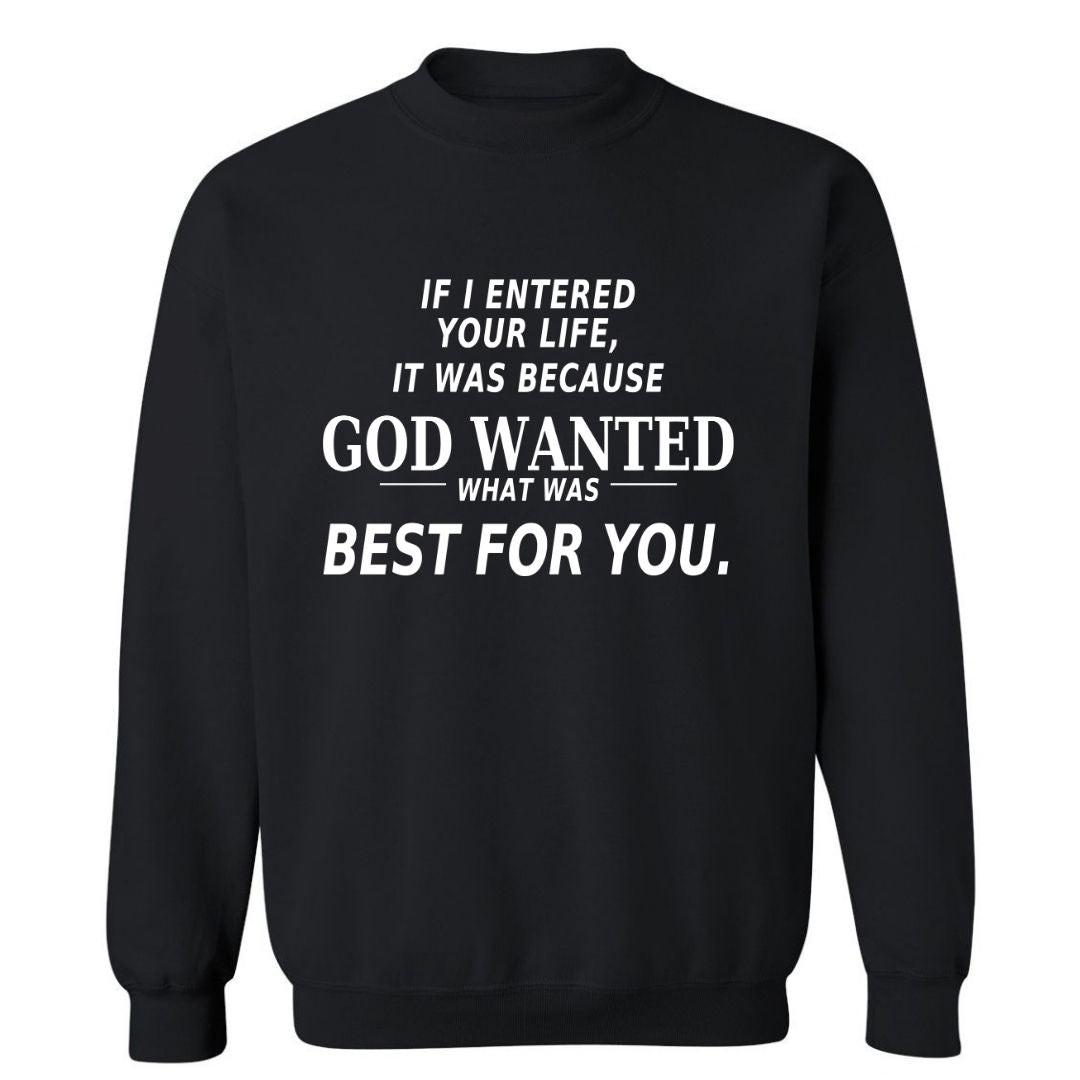 If I Entered Your Life…| Sweatshirt