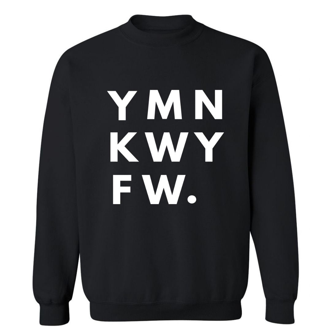 YMNKWYFW. | Sweatshirt