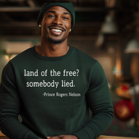 Land of the Free? | Sweatshirt
