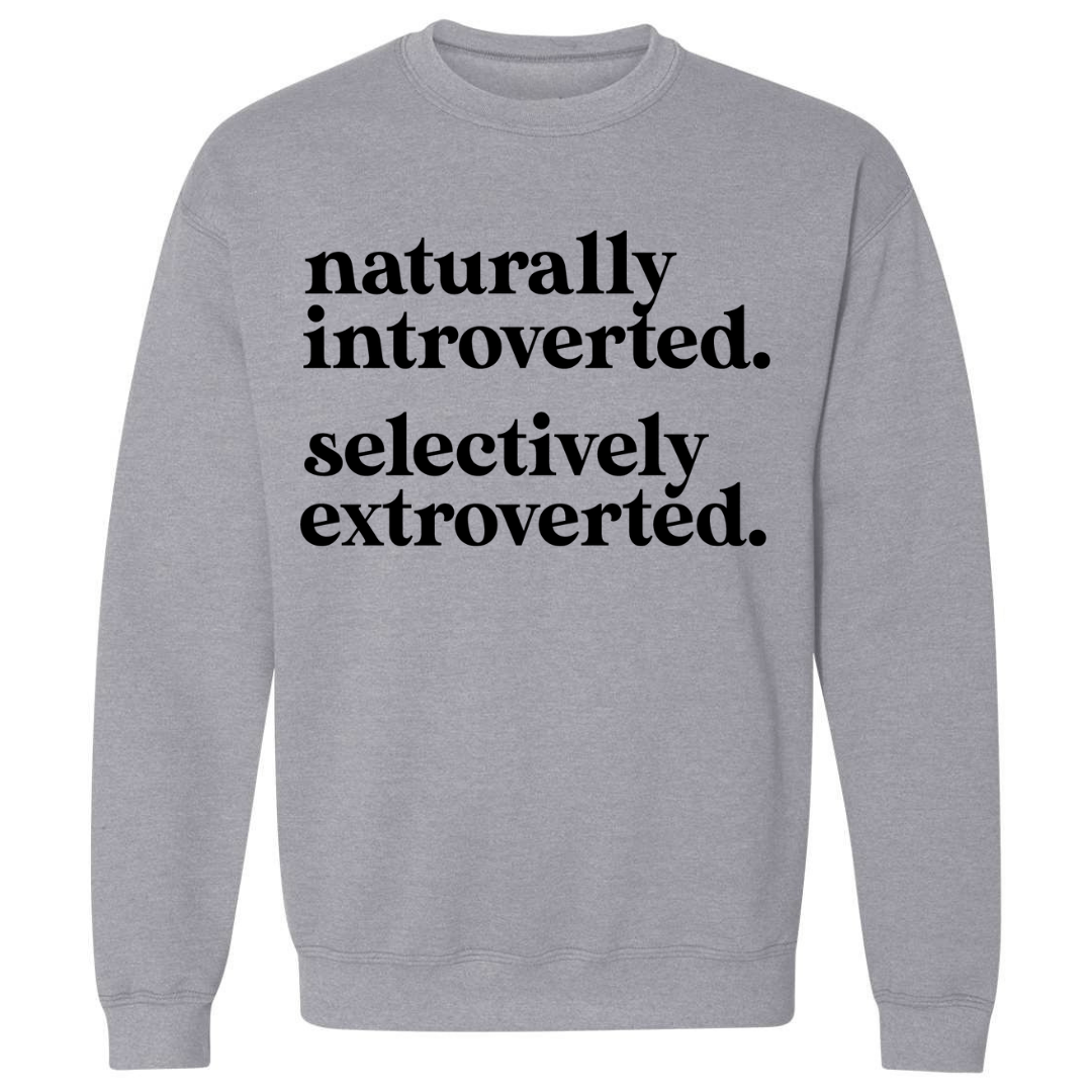 Naturally Introverted | Sweatshirt