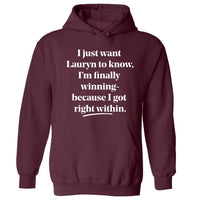 I Just Want Lauryn To Know | Hoodie