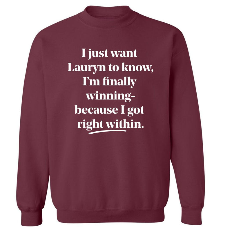 I Just Want Lauryn To Know | Sweatshirt