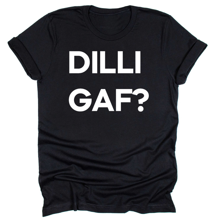 DILLIGAF? - Tahylor Made  