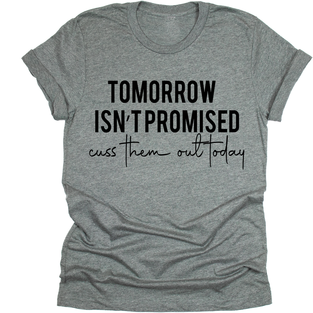 Cuss Them Out Today - Tahylor Made 
