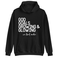 God, Goals, Growing & Glowing | Hoodie - Tahylor Made  