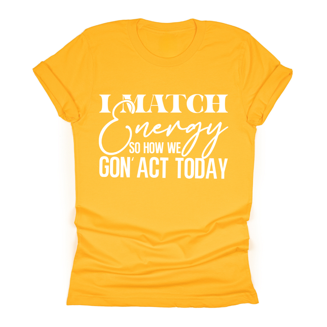I Match Energy - Tahylor Made  